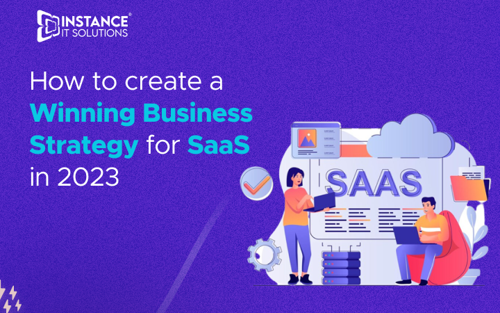 SaaS Marketing: Create Top Growth Strategies to Grow Your Business