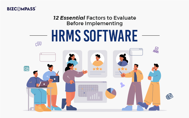 12 Essential Factors to Evaluate Before Implementing HRMS Software