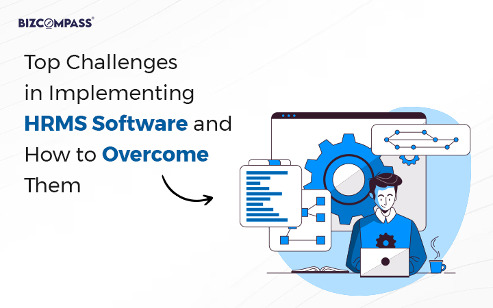 Strategies to Overcome Challenges in HRMS Software Implementation 