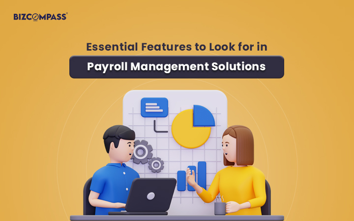 Top Must-Have Features of Payroll Management Software in 2024